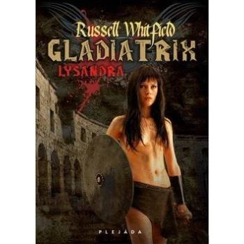 Gladiatrix - Whitfield Russell