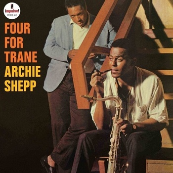 Archie Shepp - Four For Trane (180 g) (LP) (0602478262906)