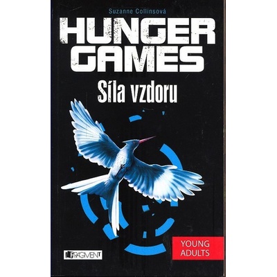 Síla vzdoru. Hunger Games 3. - Suzanne Collins - Fragment