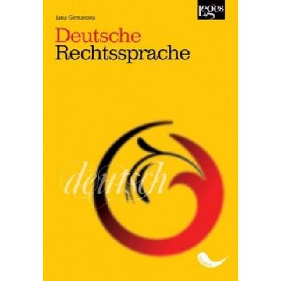 Deutsche Rechtssprache - Jana Girmanová