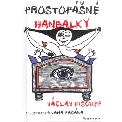 Prostopášné hanbalky - Václav Fischer