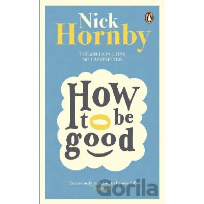 How to be Good - Nick Hornby