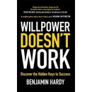 Willpower Doesn't Work