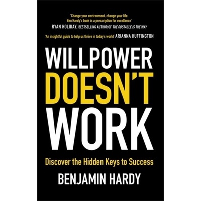 Willpower Doesn't Work