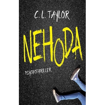 Nehoda - C.L. Taylor