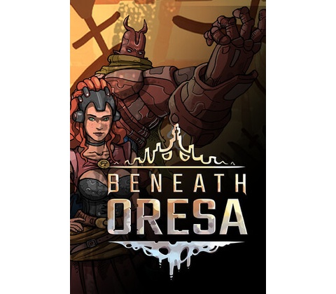 Beneath Oresa