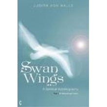 Swan Wings: A Spiritual Autobiography, Part I: Childhood and Youth Von Halle JudithPaperback