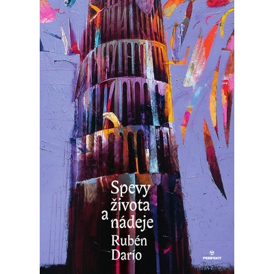 Spevy života a nádeje - Rubén Darío