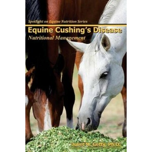 Equine Cushing's Disease: Nutritional Management | Juliet M Getty Ph D (ISBN: 9781492147862)