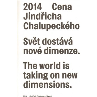 Cena Jindřicha Chalupeckého 2014 / Jindřich Chalupecký Award 2014 -