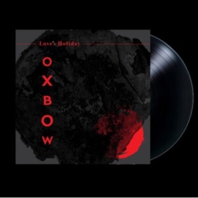 Love's Holiday - Oxbow LP