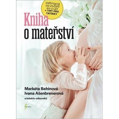 Kniha o mateřství - Markéta Behinová