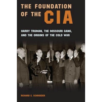 Image 1 of Foundation of the CIA | Richard E. Schroeder