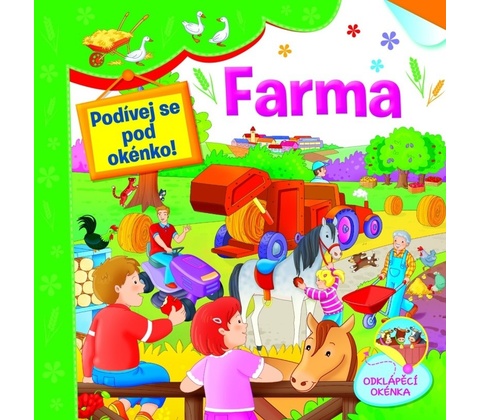 Farma Podívej se pod okénko!