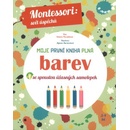 Moje první kniha plná barev Montessori: Svět úspěchů Chiara Piroddiová