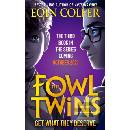 The Fowl Twins (3 Get What They Deserve - Eoin Colfer, HarperCollins Publishers