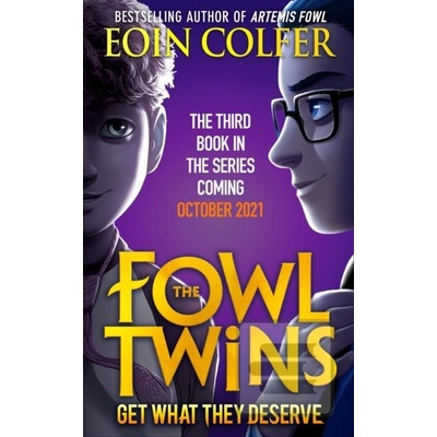 The Fowl Twins (3 Get What They Deserve - Eoin Colfer, HarperCollins Publishers