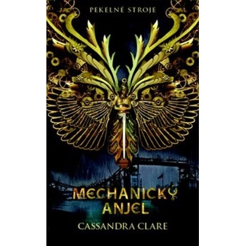 Mechanický anjel - Cassandra Clare