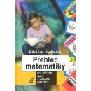 Učebnice Přehled matematiky pro základní školy a víceletá gymnázia - Odvárko Oldřich