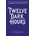 Twelve Dark Hours