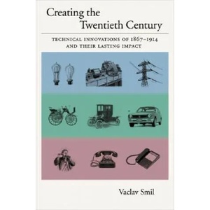 Creating the Twentieth Century | Vaclav Smil (ISBN: 9780195168747)