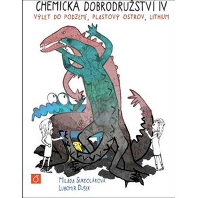 Chemická dobrodružství V - Lubomír Dušek, Milada Sukdoláková