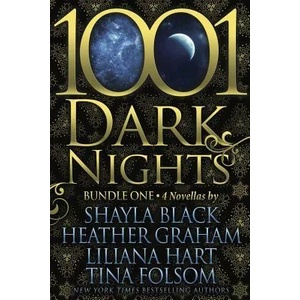1001 Dark Nights | Shayla Black, Heather Graham, Liliana Hart (ISBN: 9781682305706)