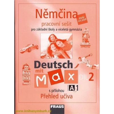 Deutsch mit Max 2 - Němčina pro ZŠ a víceletá gymnázia - Fišarová O., Zbranková M.