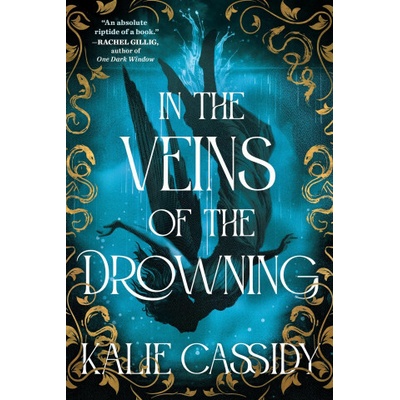 In the Veins of the Drowning - Kalie Cassidy