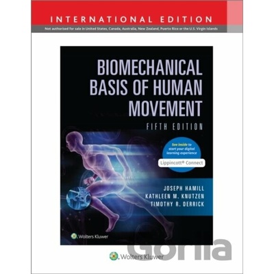 Biomechanical Basis Of Human Movement 5T - Joseph Hamill, Timothy R. Derrick, Kathleen M. Knutzen