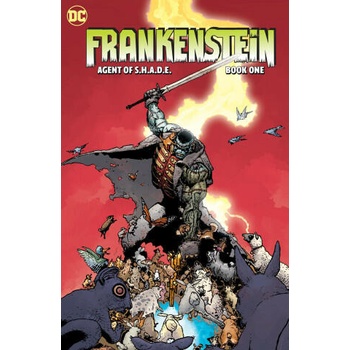 Creature Commandos Present: Frankenstein, Agent of S. H. A. D. E. Book One