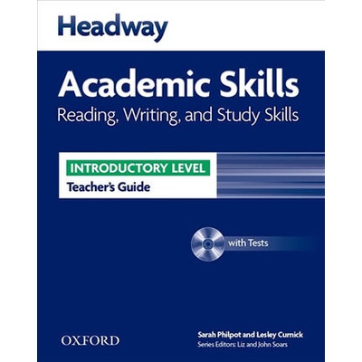 Headway Academic Skills Introductory Reading, Writing and Study Skills Teacher´s Guide with Tests CD-ROM