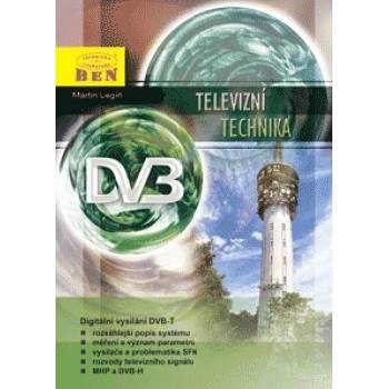 Televizní technika DVB-T - Digitální vysílání a příjem DVB-T