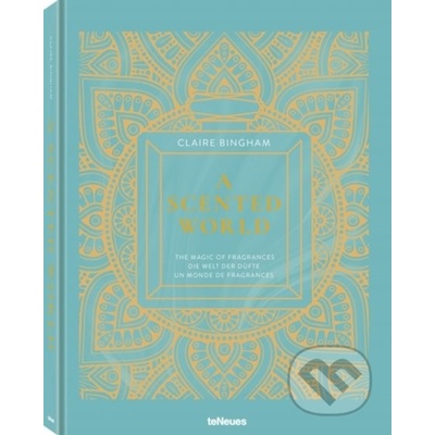 Scented World - The Magic of Fragrances Bingham Claire Pevná vazba