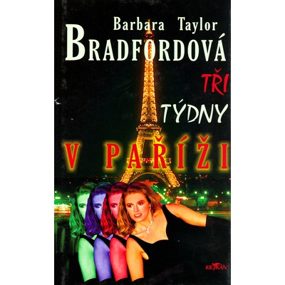 Tři týdny v Paříži - Barbara Taylor Bradfordová