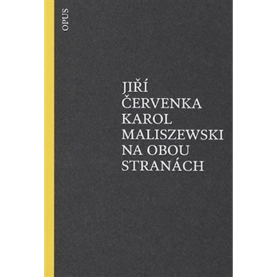 Na obou stranách - Jiří Červenka, Karol Maliszewski