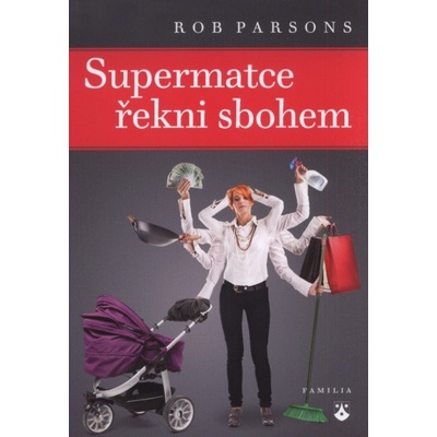 Supermatce řekni sbohem