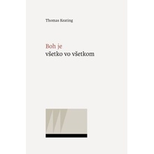Boj je všetko vo všetkom - Thomas Keating