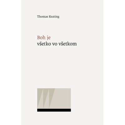 Boj je všetko vo všetkom - Thomas Keating