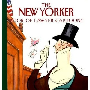 The New Yorker Book of Lawyer Cartoons | The New Yorker (2011)