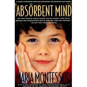 ABSORBENT MIND | Maria Montessori (ISBN: 9780805041569)