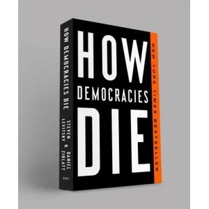 How Democracies Die (ISBN: 9781524762940)