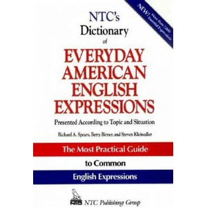 NTC's Dictionary of Everyday American English Expressions | Richard A Spears (2004)