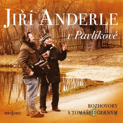 Jiří Anderle v Pavlíkově