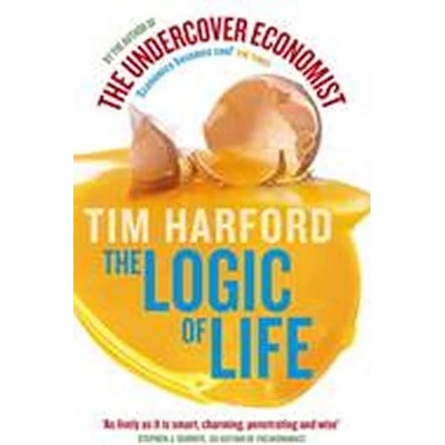 The Logic Of Life - Tim Harford