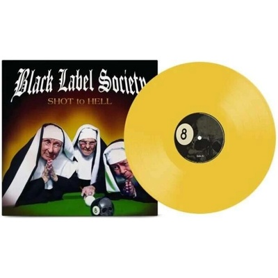 Black Label Society: Shot To Hell (canary Yellow) LP