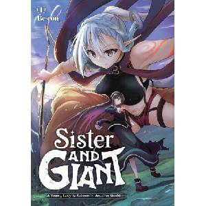 Sister and Giant: A Young Lady Is Reborn in Another World, Vol. 1 | John Neal (2024)