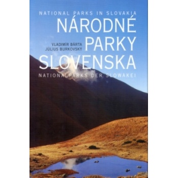 Národné parky Slovenska National parks in Slovakia Nationalparks der Slowakei Július Burkovský