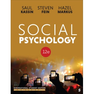 Social Psychology - International Student Edition | Saul Kassin, Steven Fein, Hazel Rose Markus (2024)
