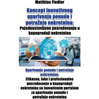 Koncept inovativnog uparivanja ponude i potraznje nekretnina